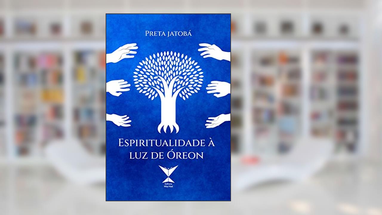 Espiritualidade à luz de Órion (Energia azul Livro 2), do autor Preta Jatobá