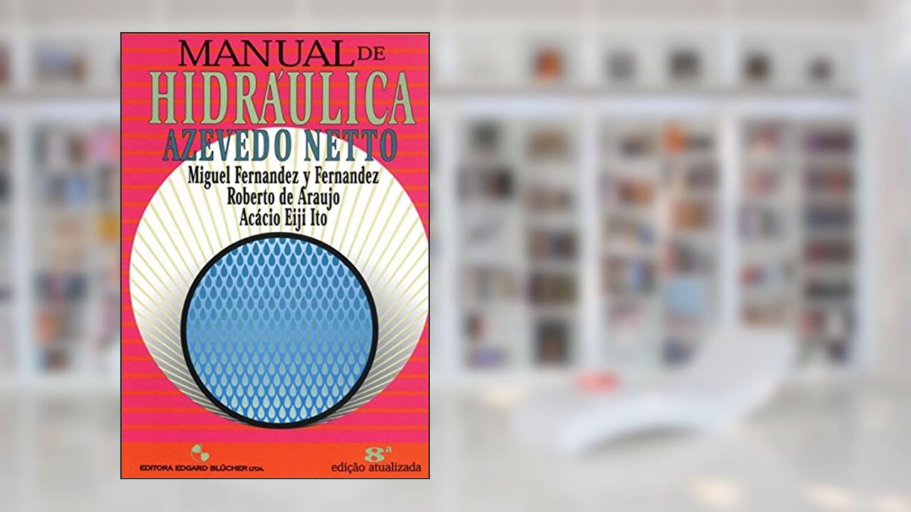 Capa de Manual de Hidráulica, do autor Azevedo Netto; Miguel Fernández y Fernández; Roberto de Araujo; Acácio Eiji Ito