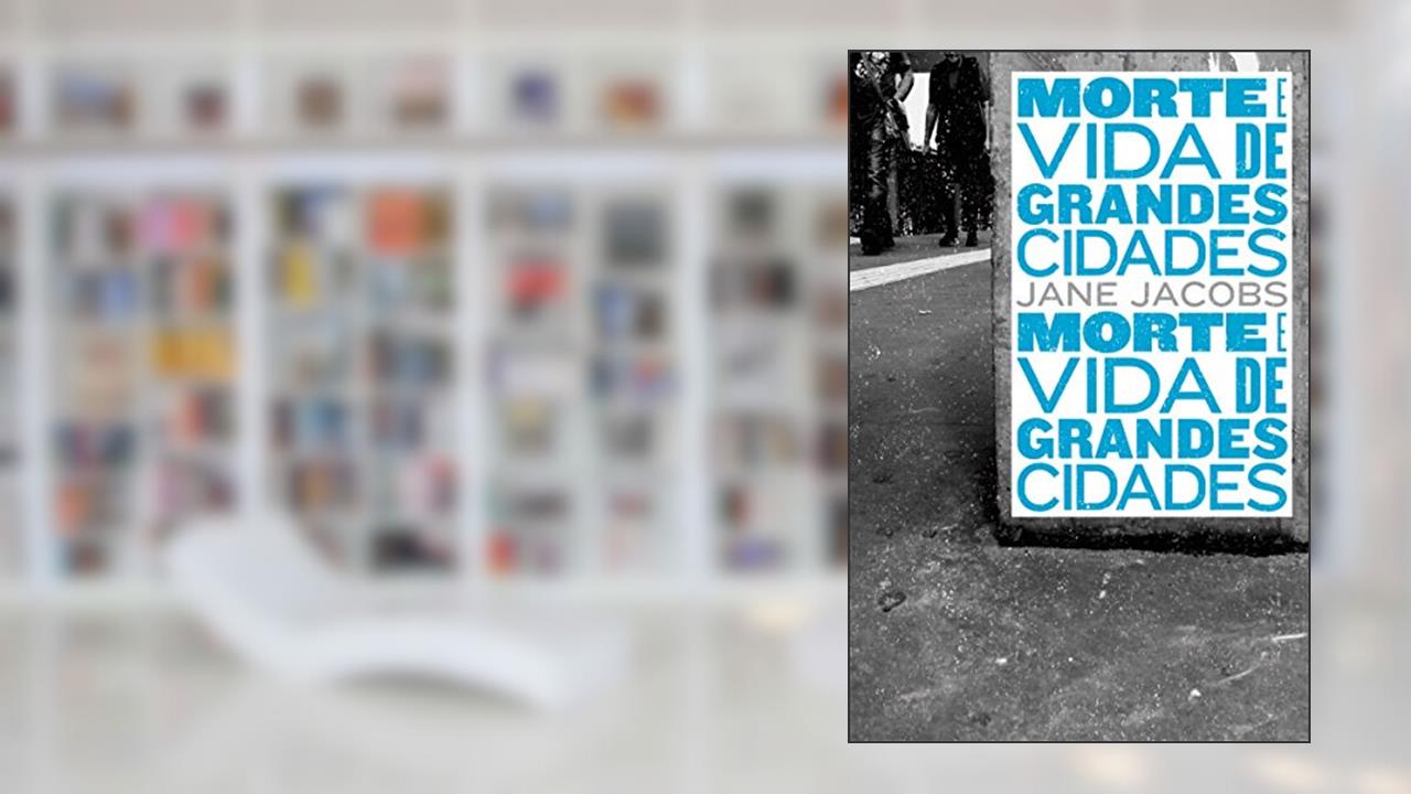 Capa de Morte e Vida de Grandes Cidades, do autor Jane Jacobs