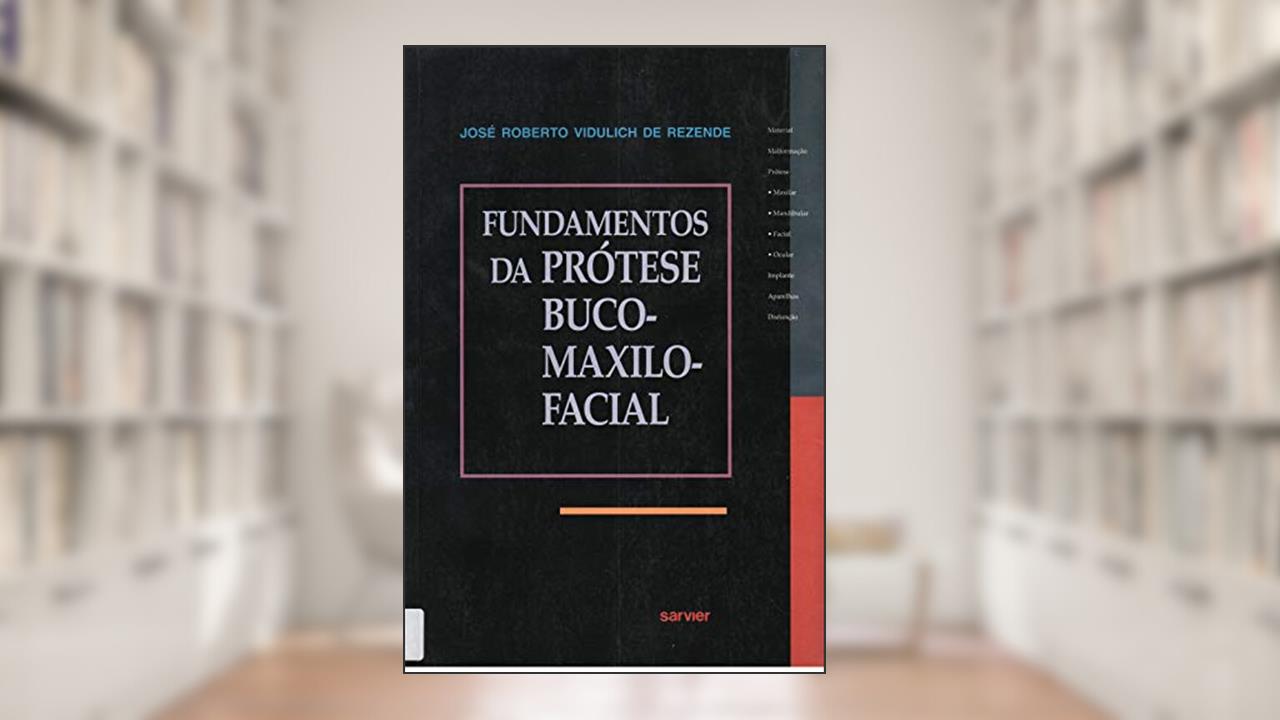 Capa de Fundamentos Da Prótese Buco-Maxilo-Facial, do autor Jose Roberto Vedulech Rezende