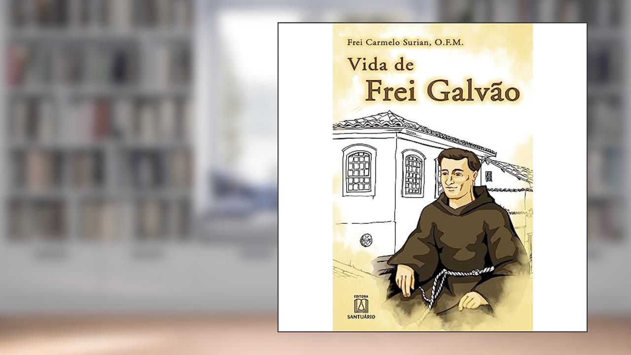 Capa de Vida de Frei Galvao: 