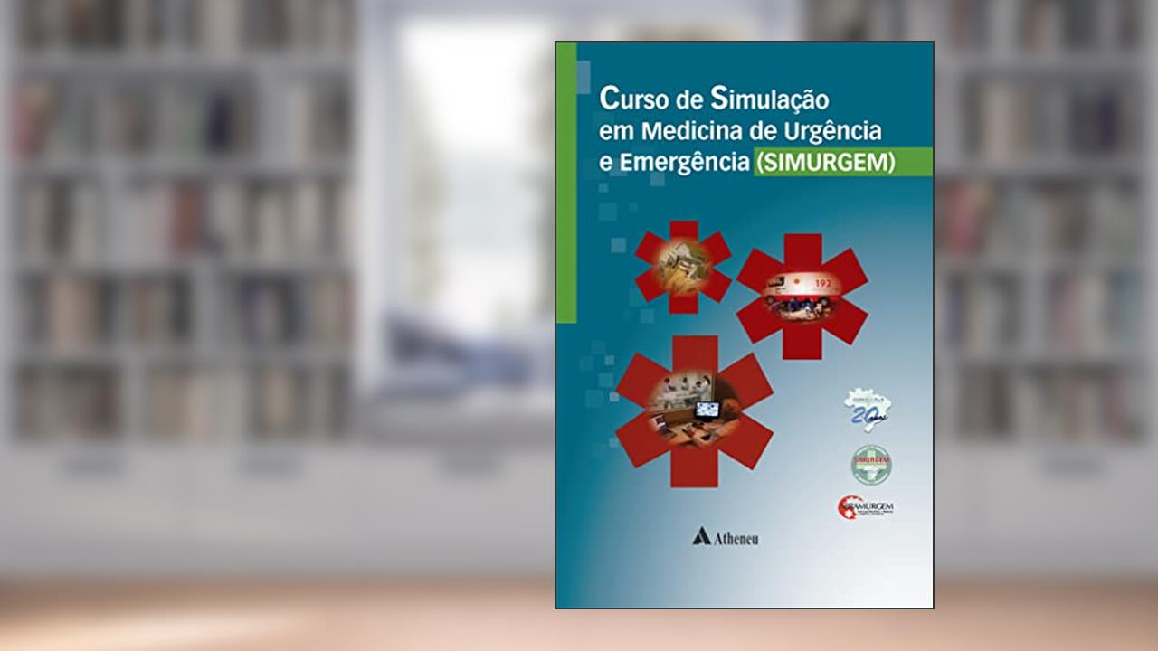 Capa de Curso de Simulação em Medicina de Urgência e Emergência, do autor Gilson Soares Feitosa Filho; Uri Adrian Prync Flato; Hélio Penna Guimarães