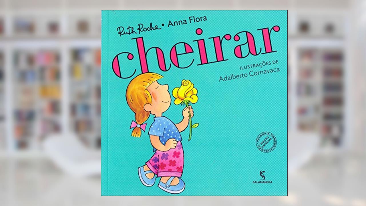 Capa de Cheirar, do autor Anna Flora; Ruth Rocha