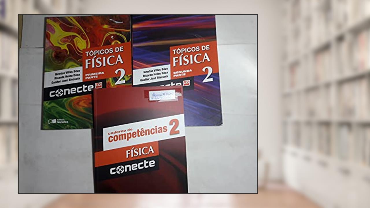 Conecte. Física - Volume 2, do autor Ricardo Helou Doca^Gualter Jose Biscuola^Newton Vilas Boas