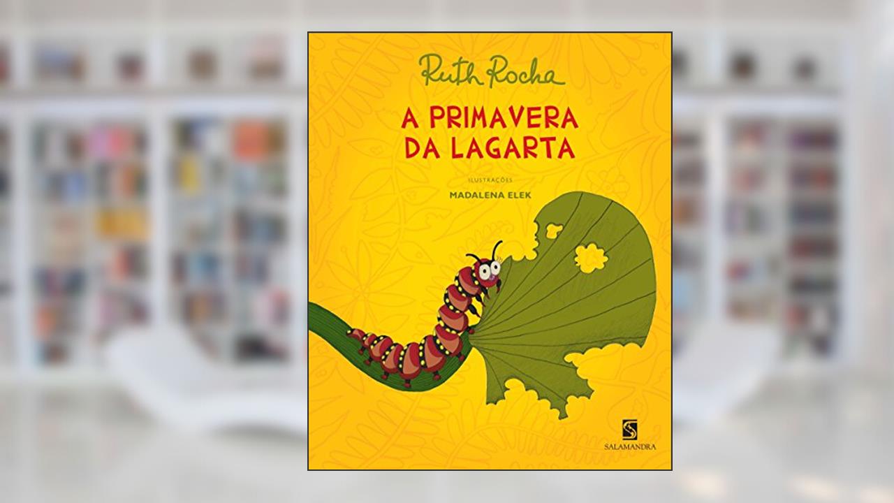 A Primavera da Lagarta, do autor Ruth Rocha