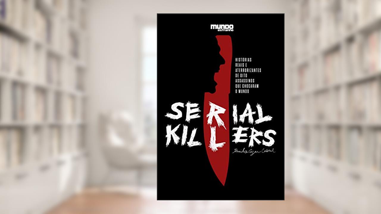 Capa de Serial Killers, do autor Danilo Cezar Cabral
