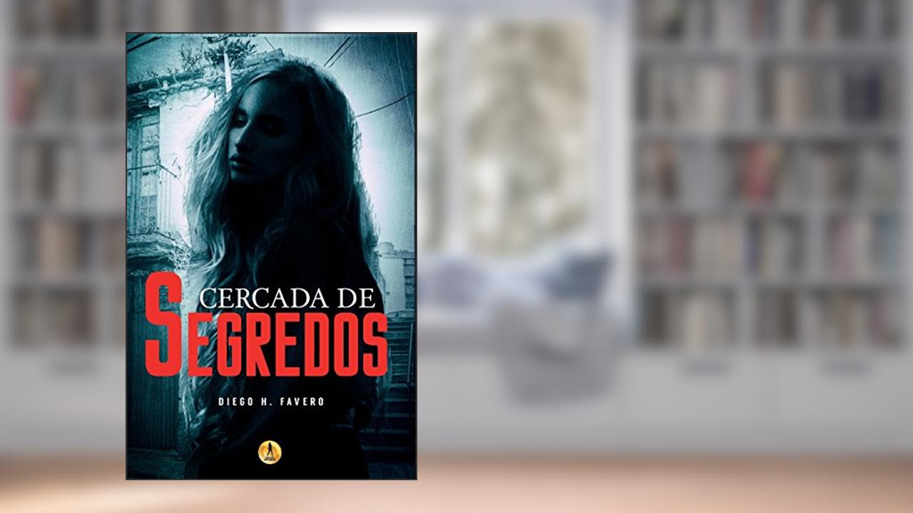 Capa de Cercada de Segredos, do autor Diego H Favero