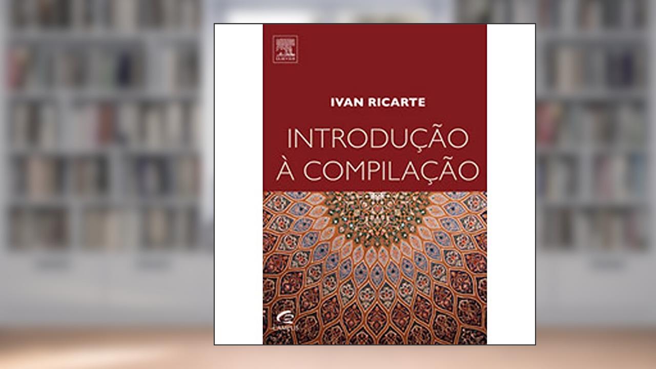 Capa de Introdução à compilação, do autor Ivan Ricarte