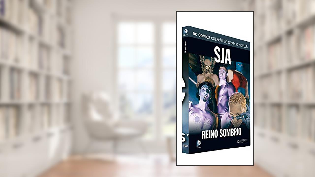 Capa de Dc Graphic Novels Ed. 125 - Sja: Reino Sombrio, do autor Eaglemoss