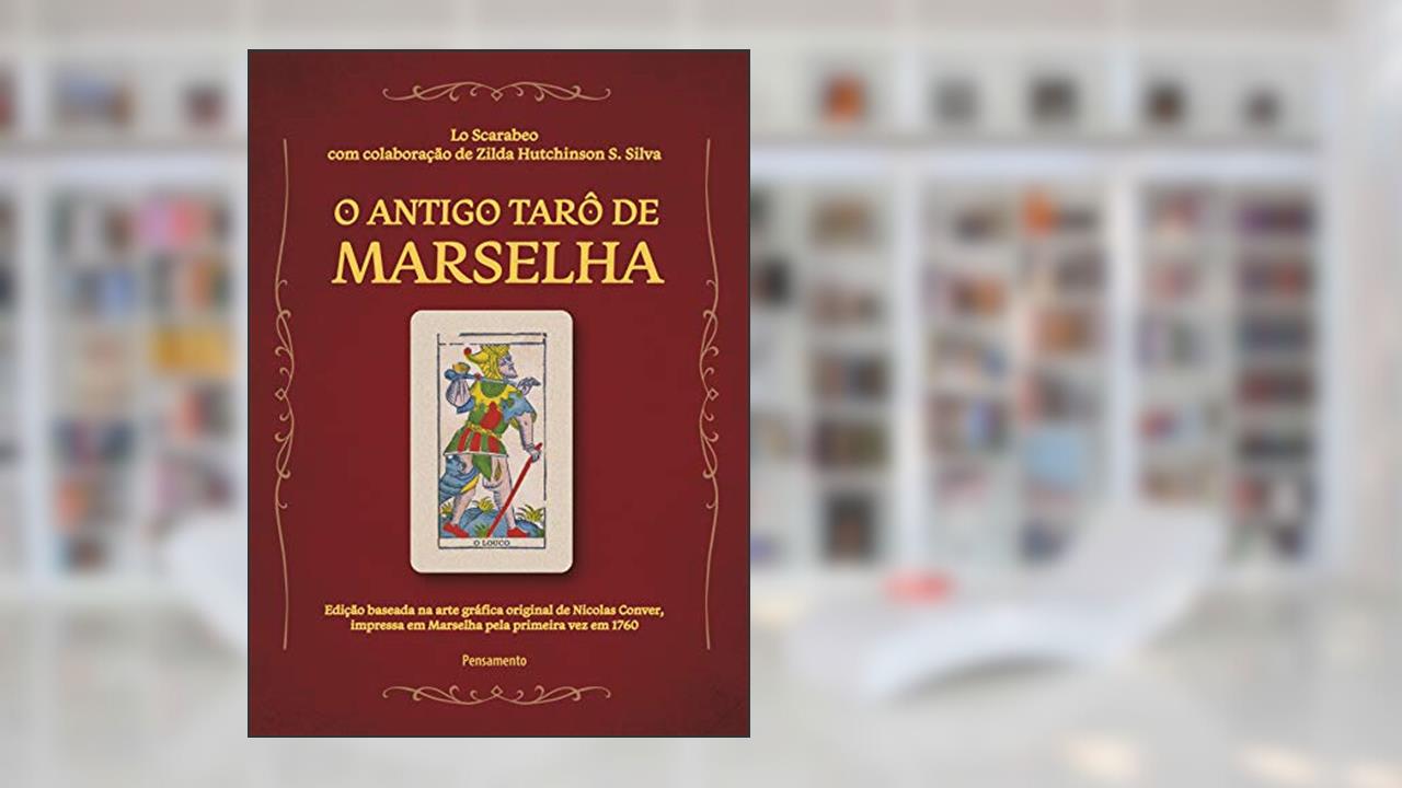 Capa de Antigo Tarô de Marselha, do autor Lo Scarabeo