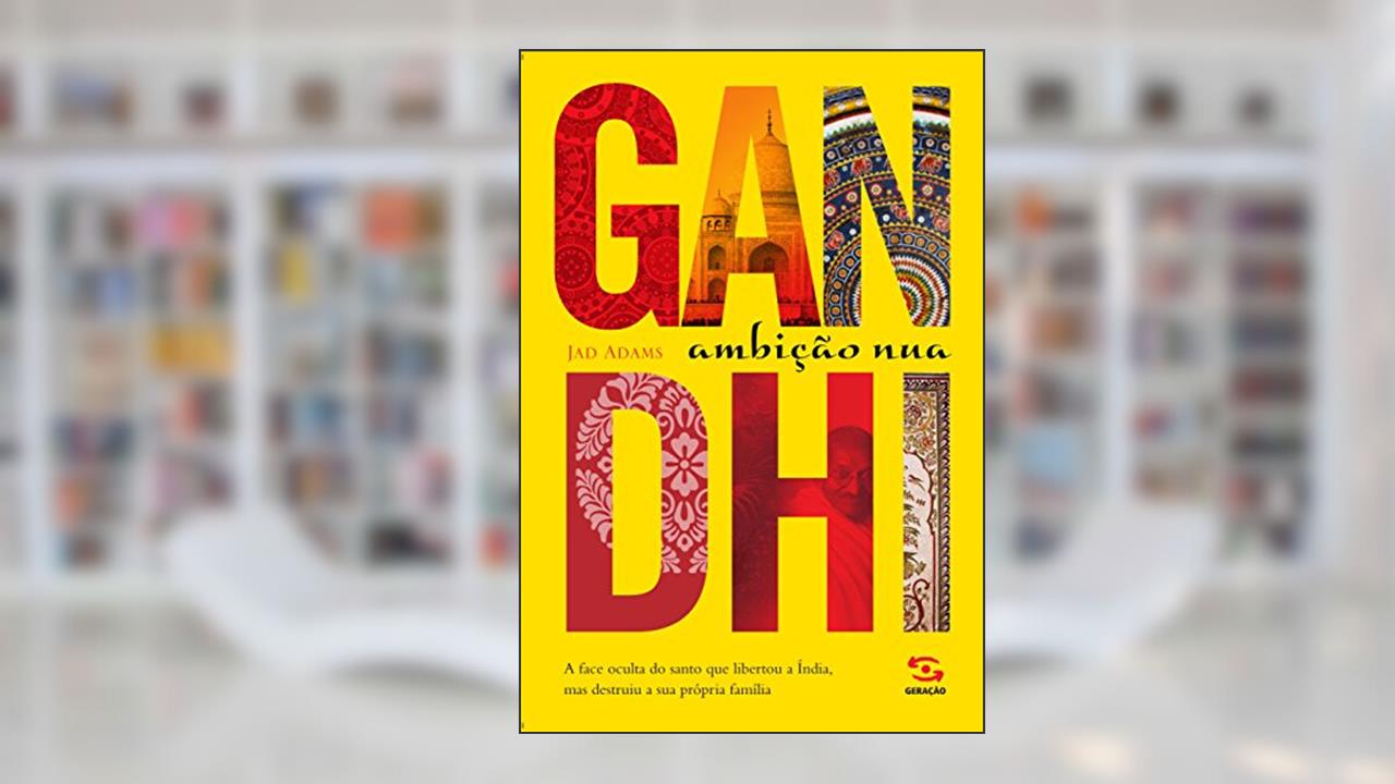 Capa de Gandhi: Ambição nua, do autor Jad Adams
