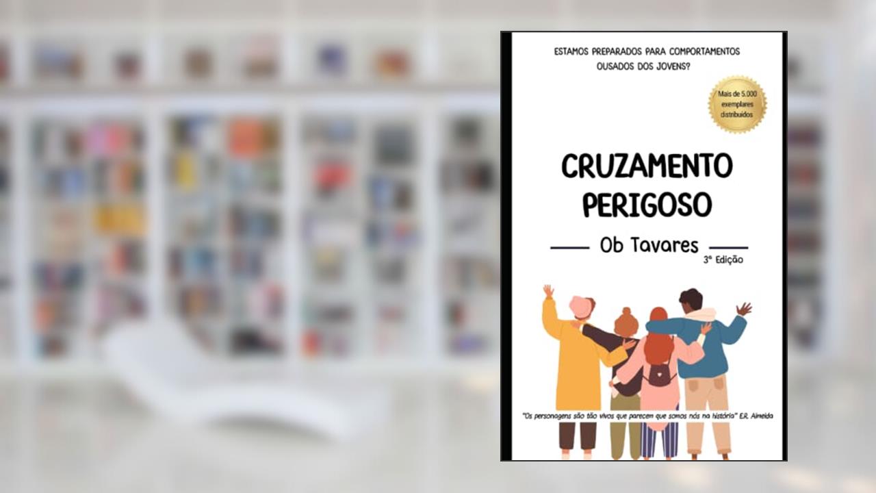 Capa de Cruzamento Perigoso (Portuguese Edition), do autor Dr. Ob Tavares