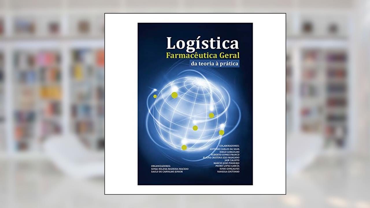 Capa de Logistica Farmacêutica Geral, do autor Antonio Carlos da Silva