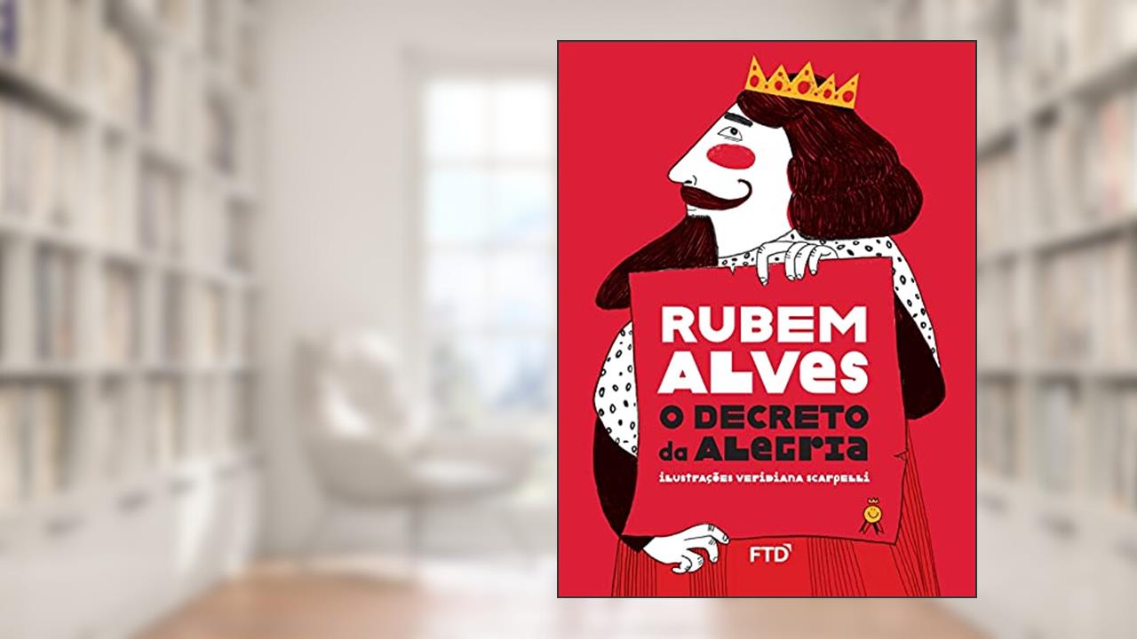 Capa de O Decreto da Alegria, do autor Rubem Alves