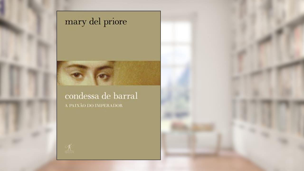 Capa de A condessa de barral, do autor Mary Del Priore