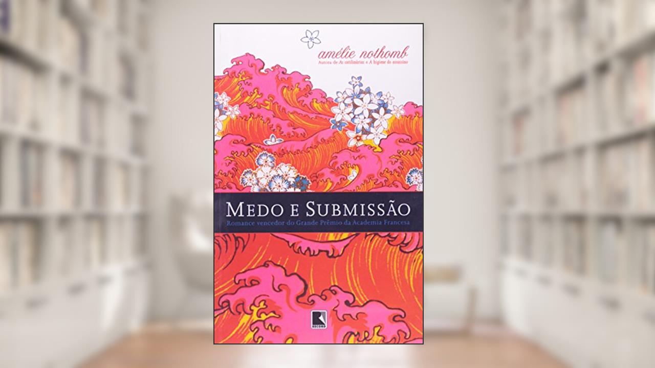 Capa de Medo E Submissão, do autor Amélie Nothomb