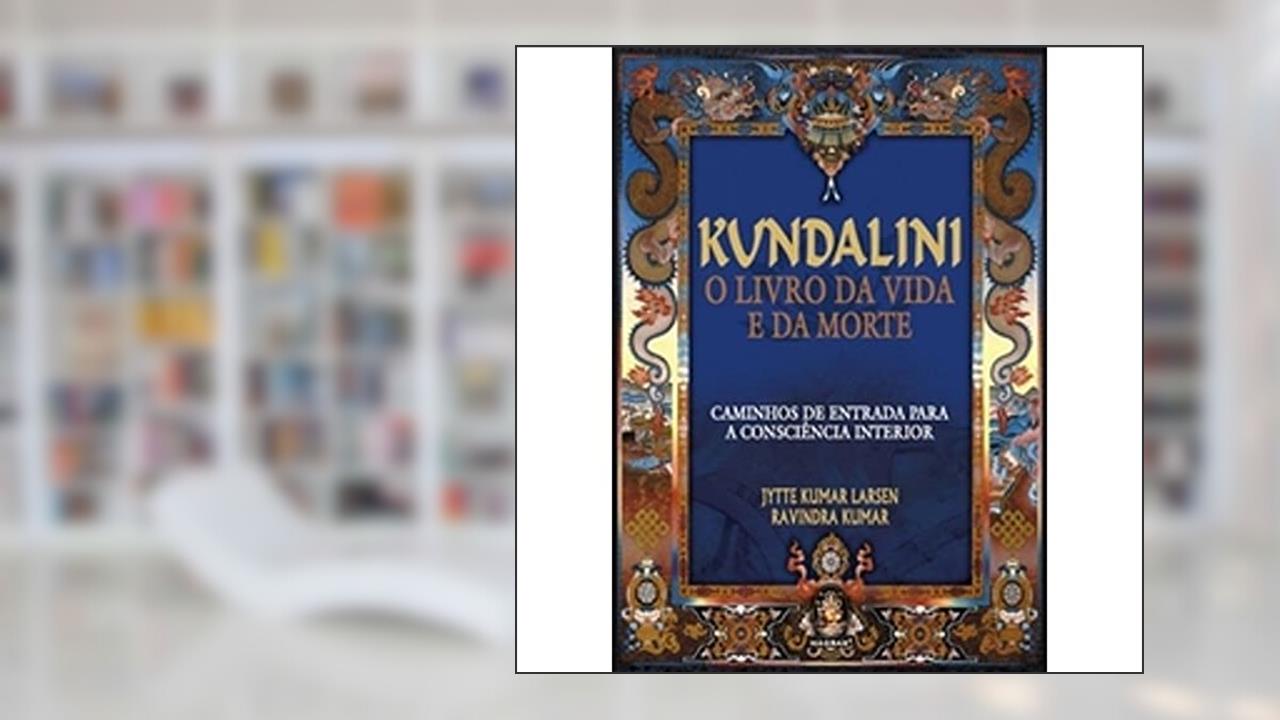 Capa de Kundalini o Livro da Vida e da Morte, do autor Jytte Kumar Larsen