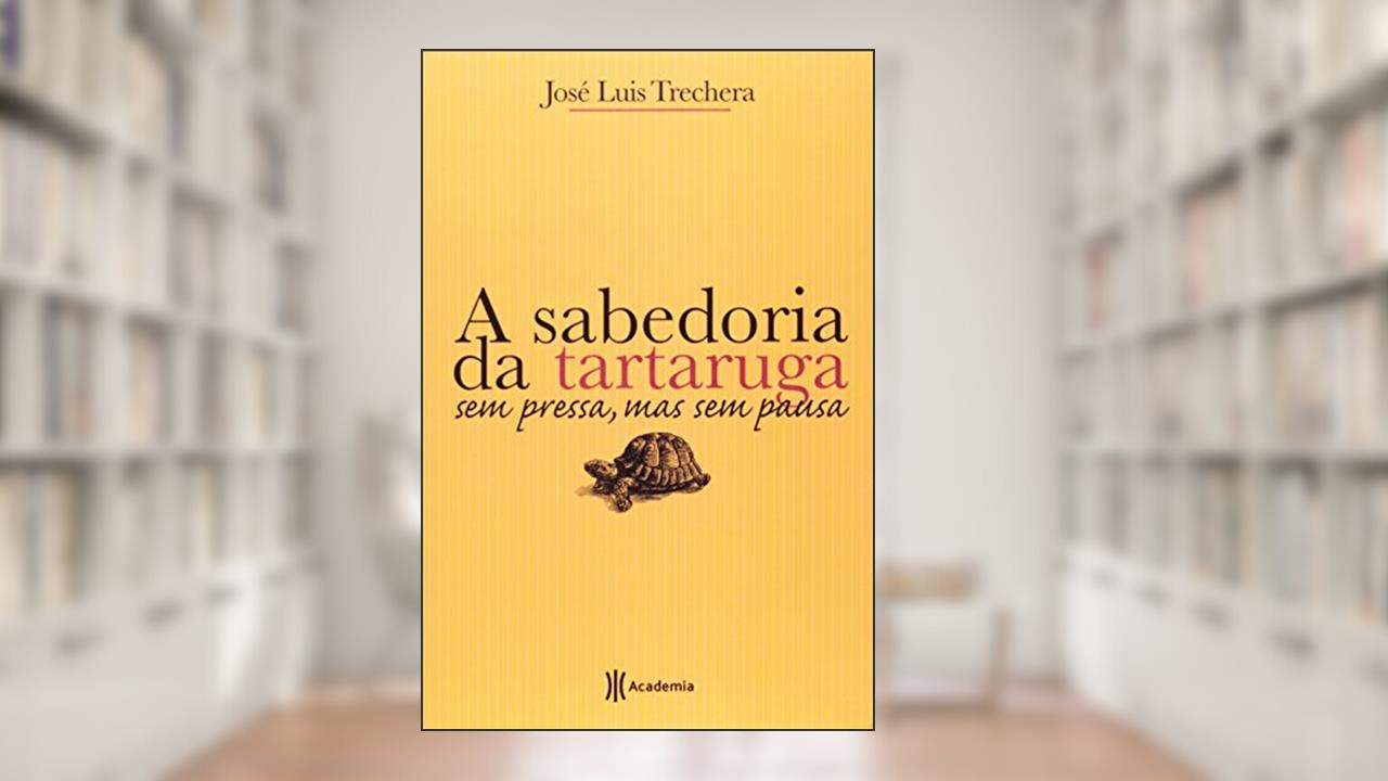 Capa de A sabedoria da tartaruga, do autor Jose Luis Trechera