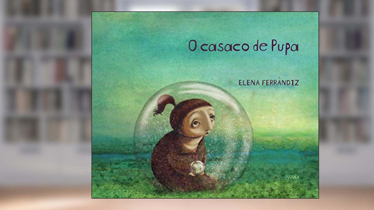 O Casaco de Pupa, do autor Elena Ferrándiz