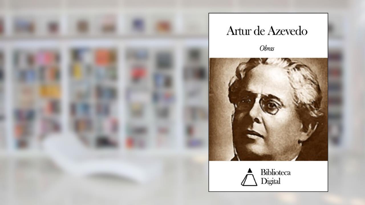 Capa de Obras de Artur de Azevedo, do autor Artur de Azevedo