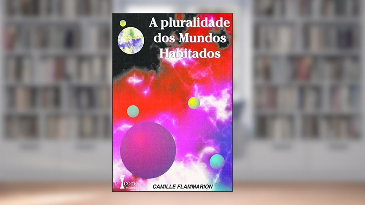 Capa de Pluralidade dos Mundos Habitados, do autor Camile Flamarion