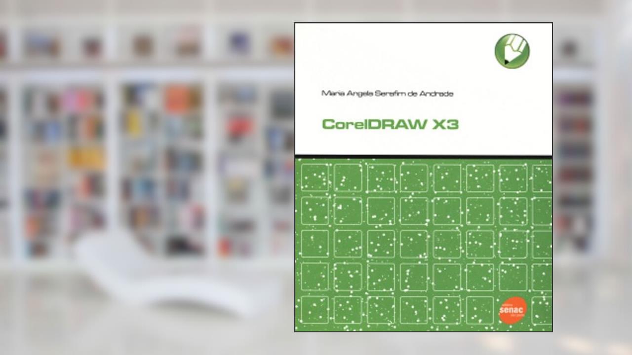 Capa de Coreldraw X3, do autor Maria Angela Serafim de Andrade