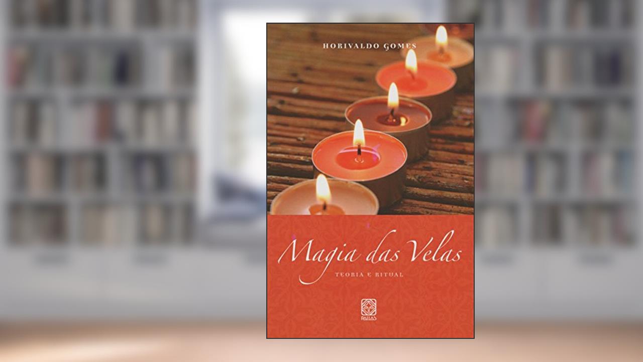 Capa de Magia Das Velas Teoria E Ritual, do autor Horivaldo Gomes