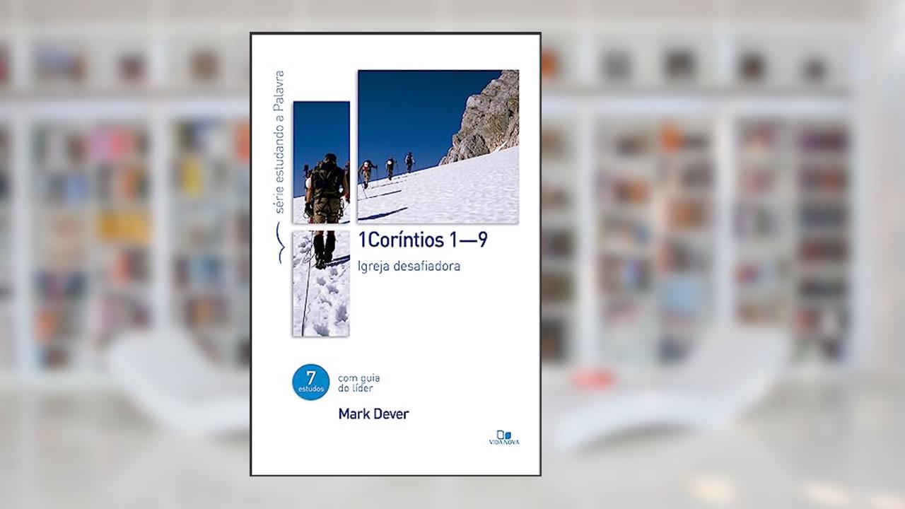 Capa de Coríntios 1 (cap. 1-9) - Série Estudando a Palavra, do autor Mark Dever