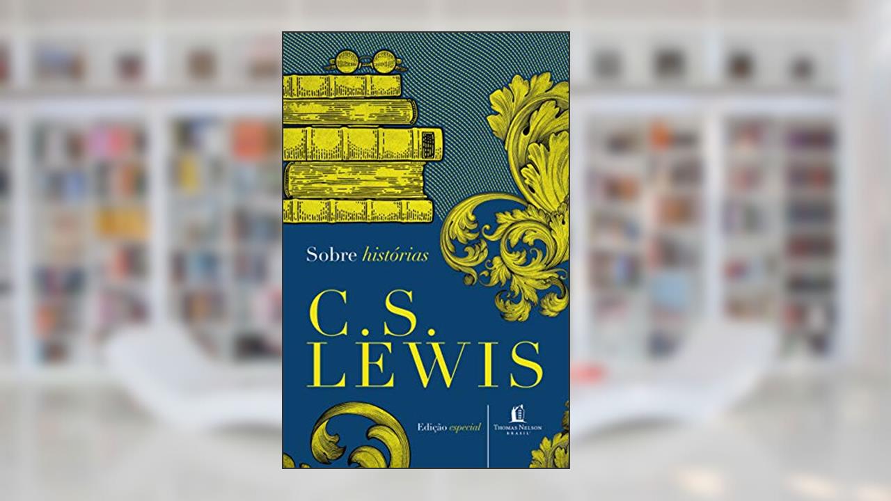 Capa de Sobre histórias, do autor C. S. Lewis