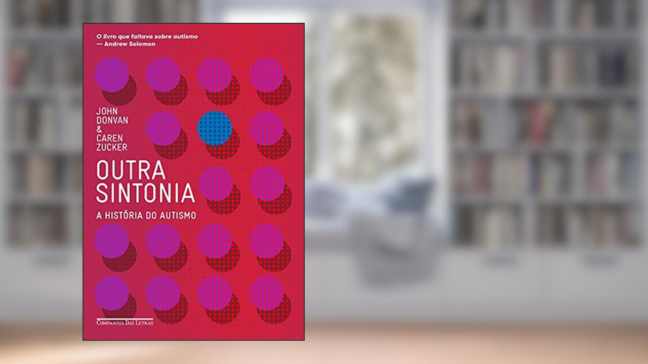 Capa de Outra sintonia - A história do autismo, do autor Caren Zucker