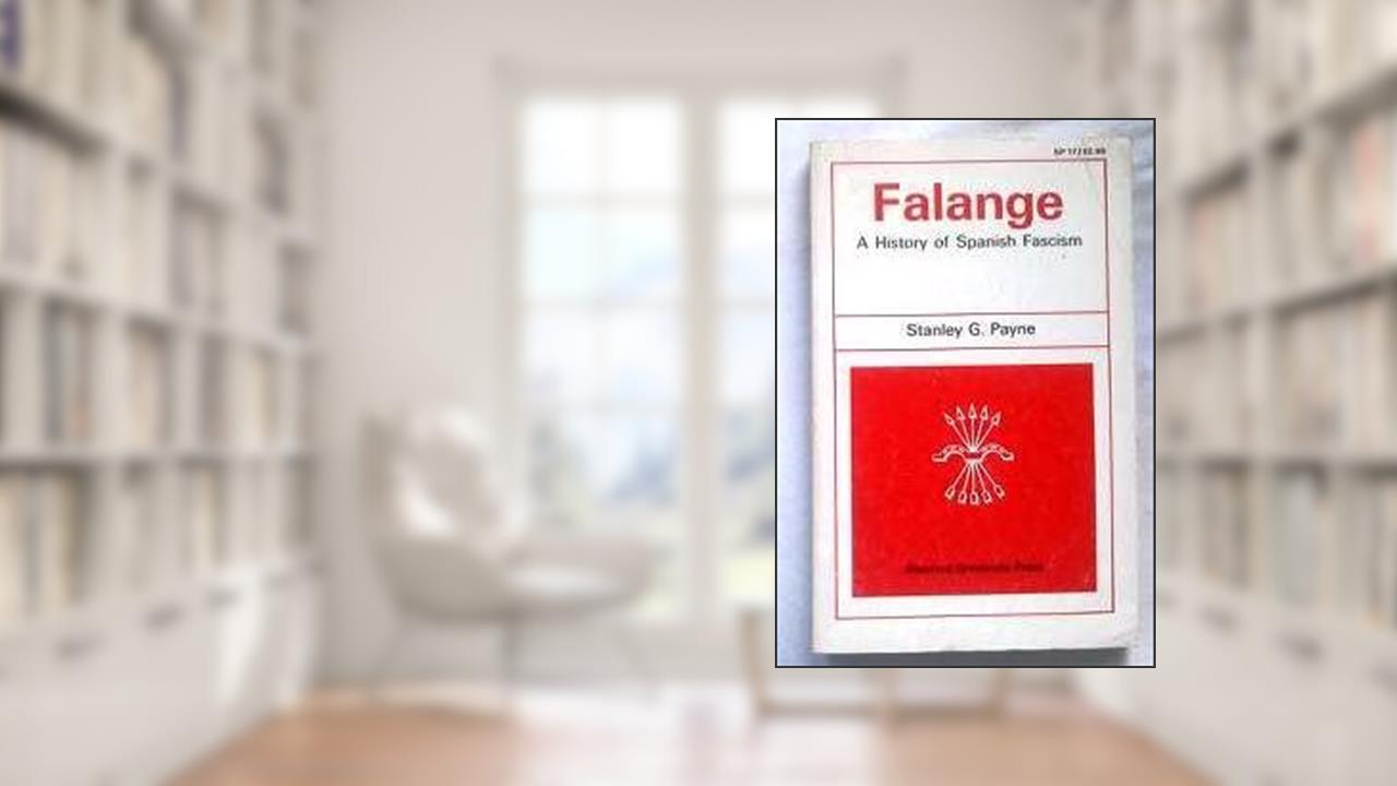 Capa de Falange: A History of Spanish Facism, do autor Stanley G. Payne