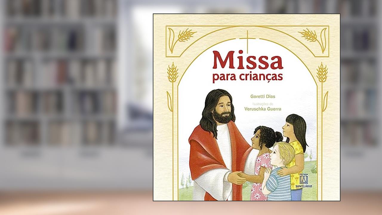 Capa de Missa Para Criancas, do autor Goretti Dias (Texto) Veruschka Guerra (Ilustração) (Ilustração)