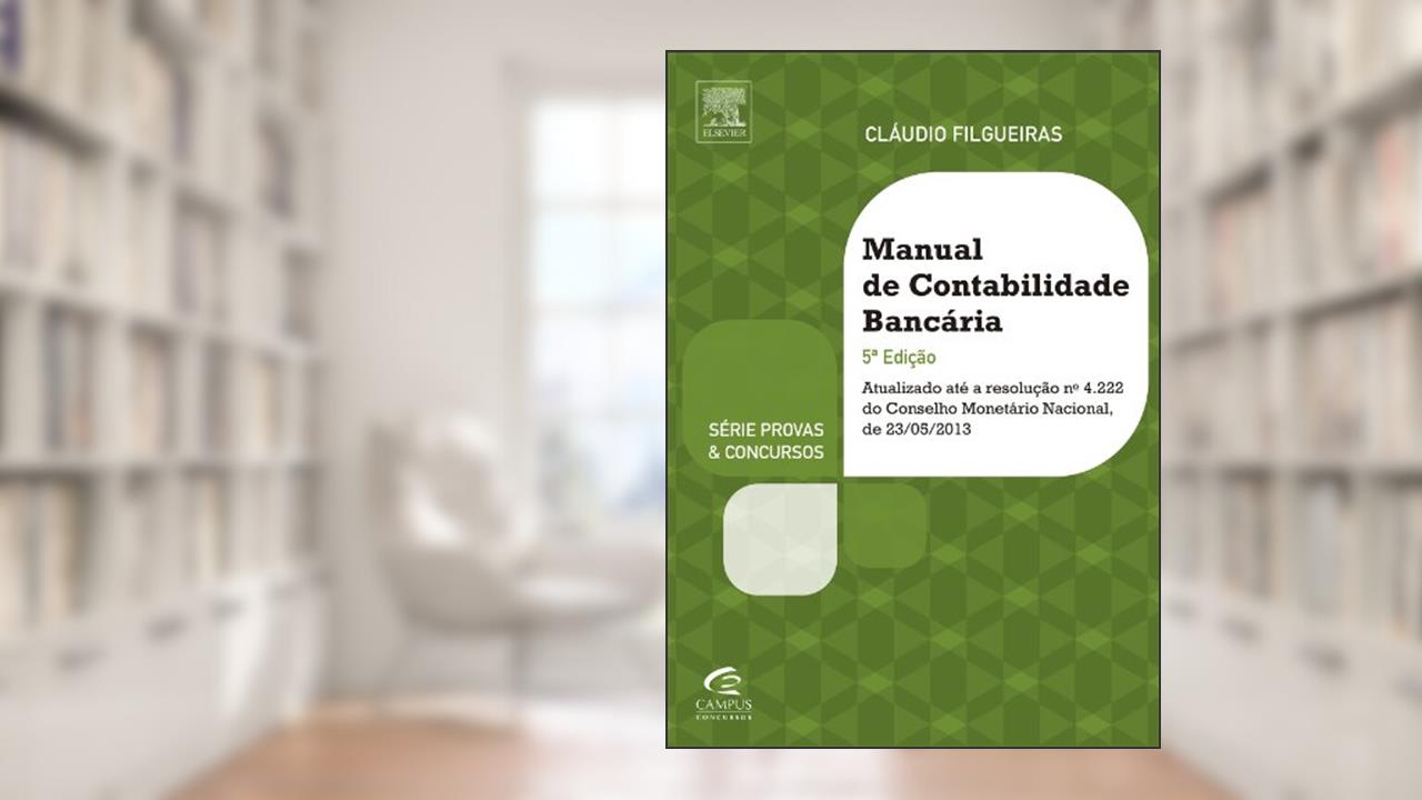 Manual De Contabilidade Bancária, 5ª Edição, do autor Claudio Filgueiras