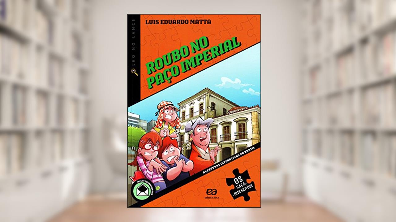 Capa de Roubo no paço imperial, do autor Luis Eduardo Matta