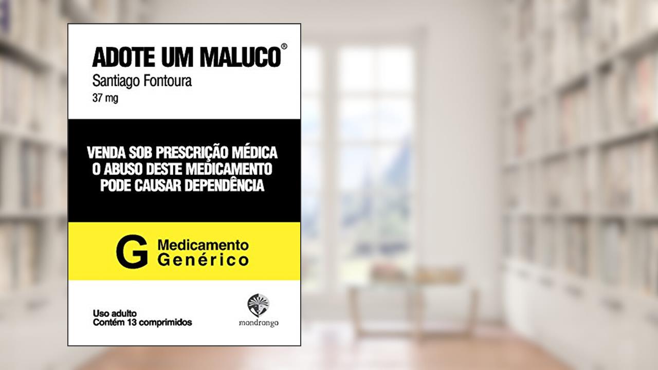 Capa de Adote um maluco, do autor Santiago Fontoura