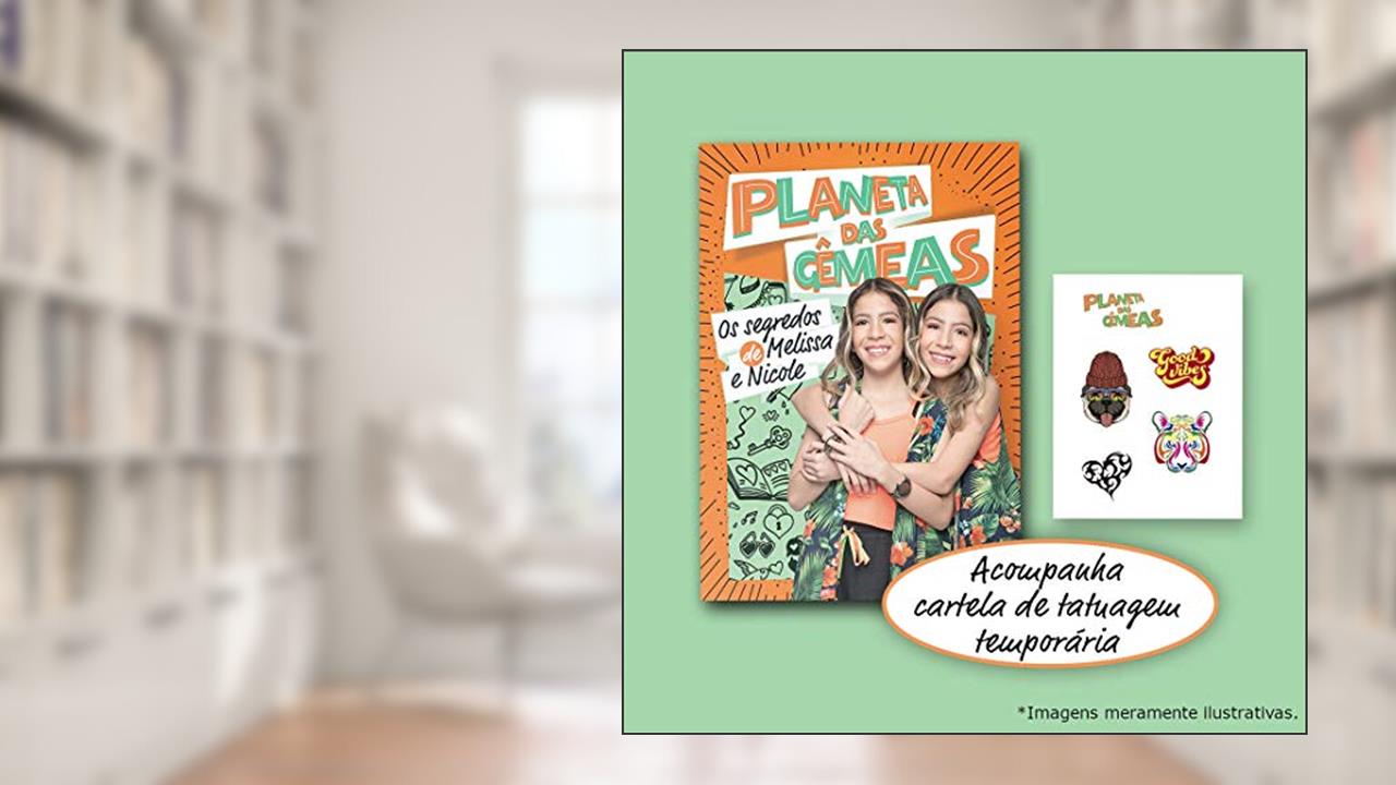 Capa de Planeta Das Gêmeas: Os Segredos De Melissa E Nicole + Brinde Exclusivo, do autor Melissa E Nicole