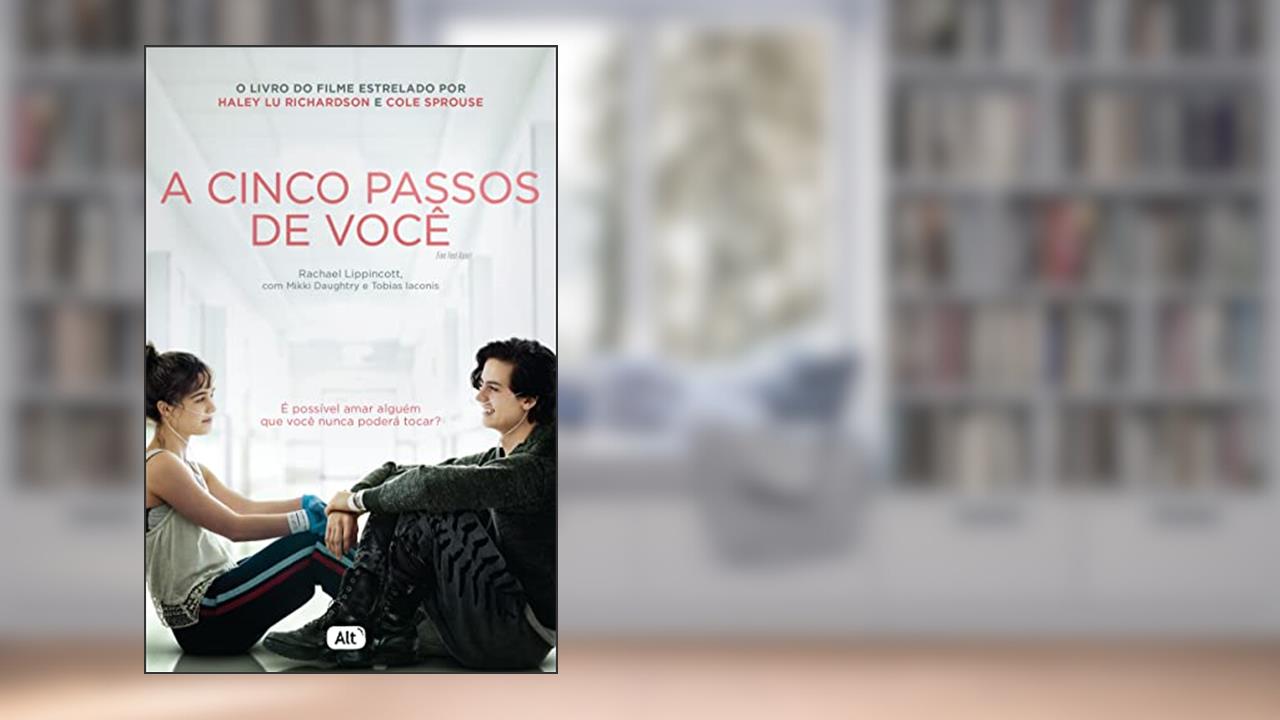 Capa de A cinco passos de você, do autor Rachael Lippincott