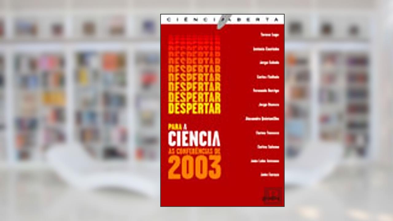 Capa de Despertar Para a Ciência as Conferências de 2003 - 1, do autor Gradiva
