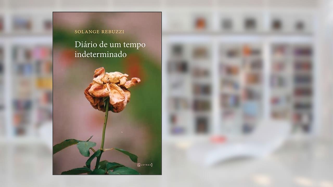 Diário de um Tempo Indeterminado, do autor Solange Rebuzzi