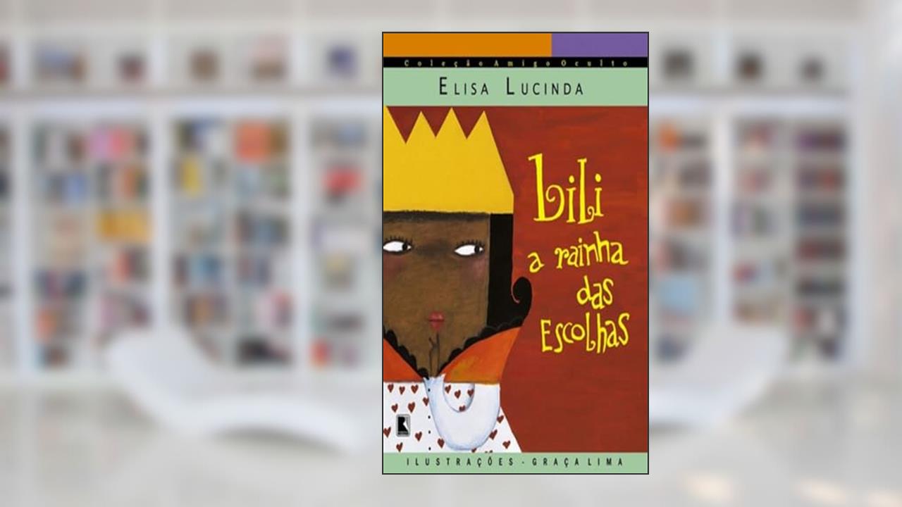 Capa de Lili, a rainha das escolhas, do autor Elisa Lucinda