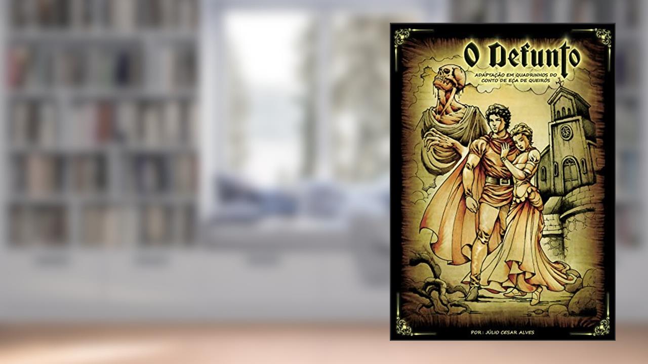 O defunto : Adaptação em história em quadrinhos do... | Resenha