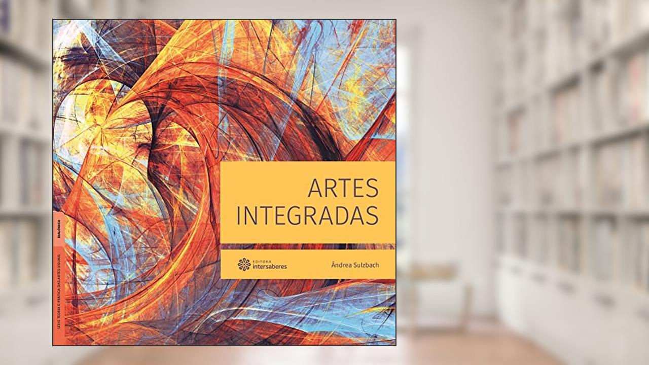 Capa de Artes integradas, do autor Ândrea Sulzbach