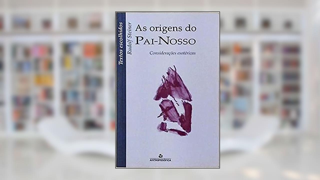 Capa de Origens Do Pai Nosso, As, do autor Rudolf Steiner