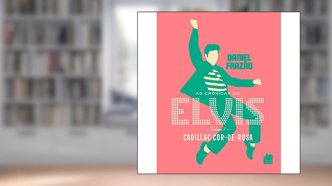 Capa de As Crônicas de Elvis - Volume1, do autor Daniel Frazão