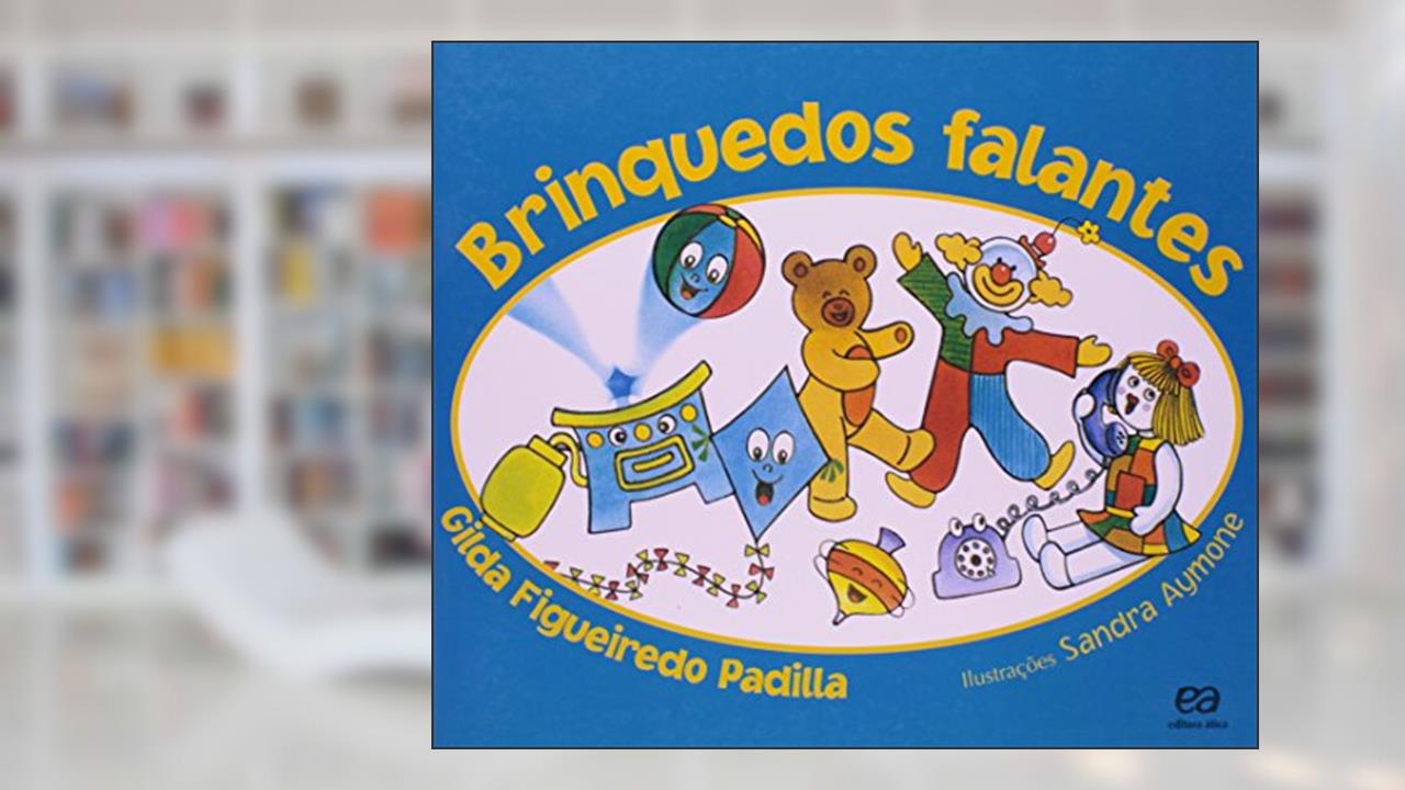Brinquedos Falantes - Coleção Lagarta Pintada, do autor Gilda Figueiredo Padilla
