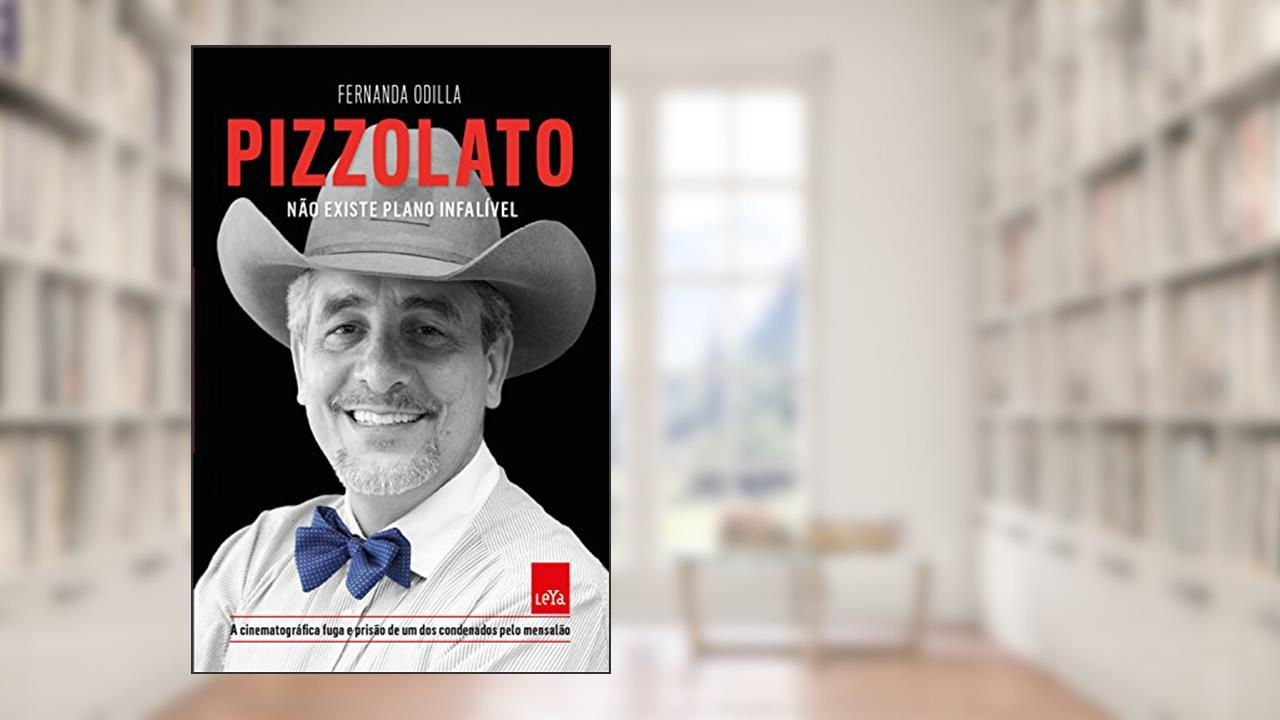 Capa de Pizzolato: Não existe crime perfeito, do autor Fernanda Odilla