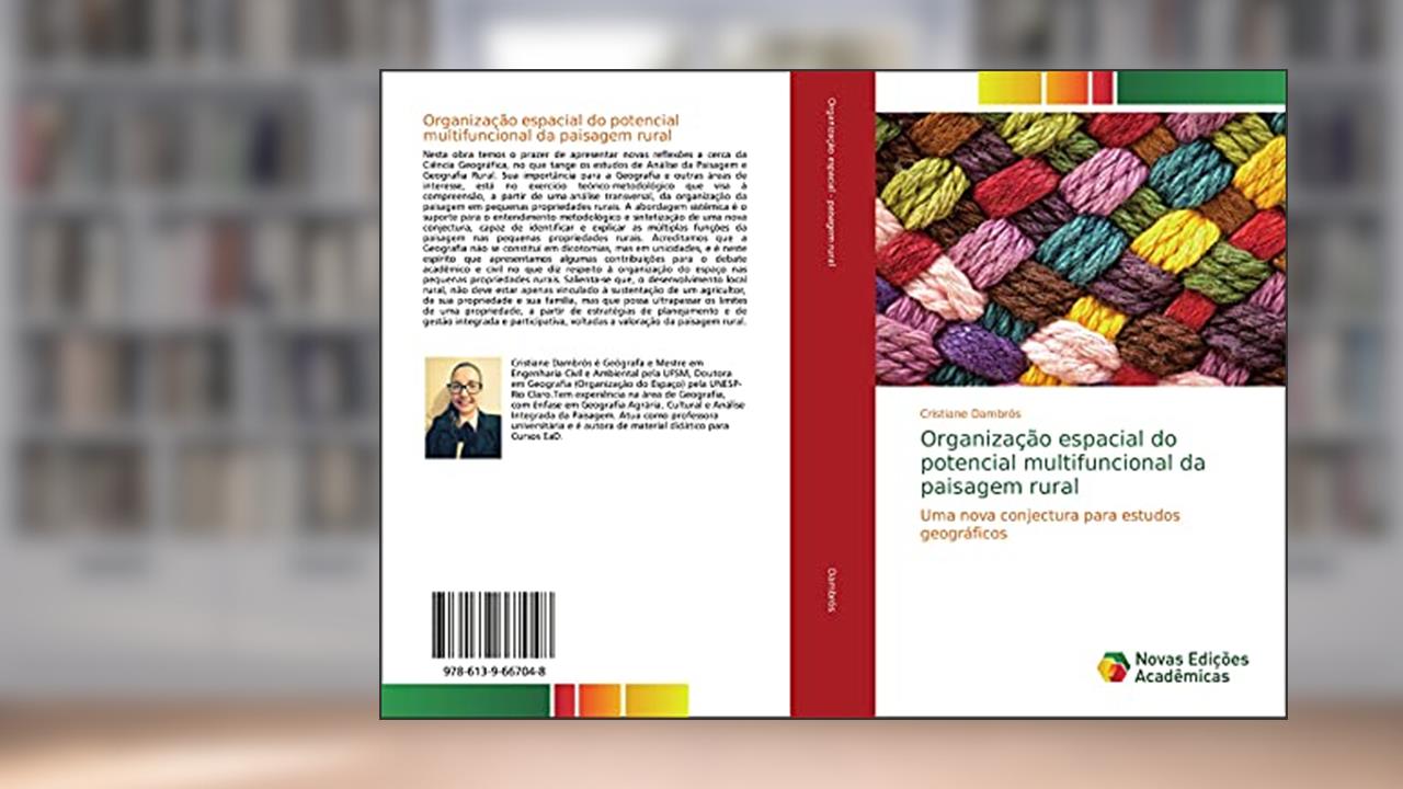 Capa de Organização espacial do potencial multifuncional da paisagem rural: Uma nova conjectura para estudos geográficos, do autor Cristiane Dambrós