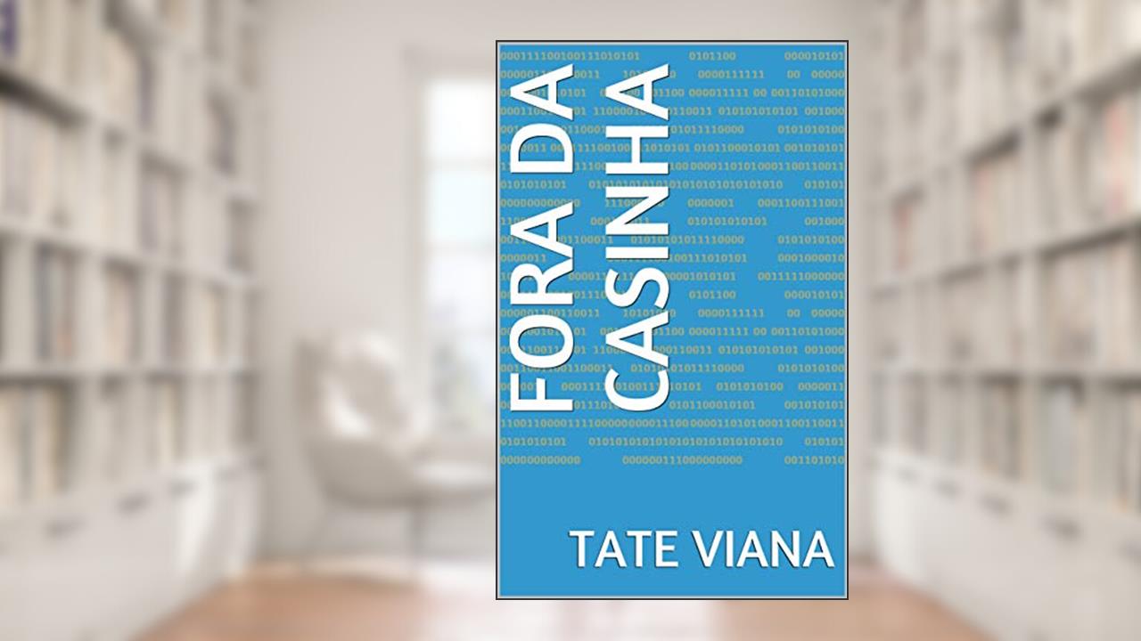 Capa de FORA DA CASINHA: Desorganização do pensamento., do autor Tate Viana