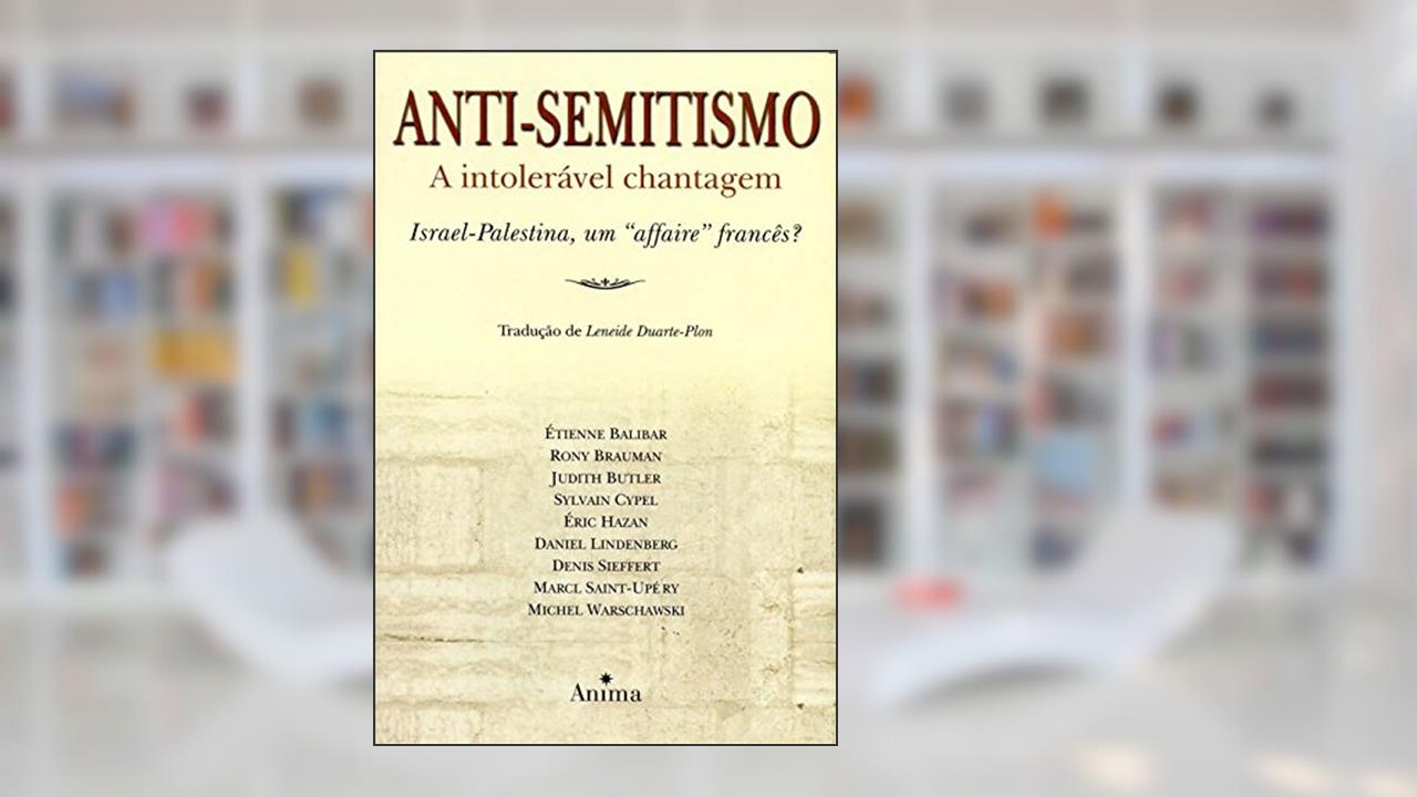 Capa de Anti-Semitismo. A Intolerável Chantagem, do autor Judith Butler
