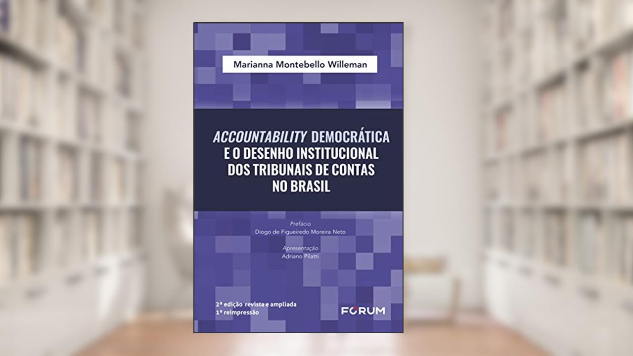Capa de Accountability Democrática e o desenho institucional dos tribunais de contas no brasil, do autor Montebello Willeman Maarianna